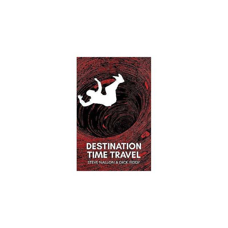 Destination Time Travel - 9781804251010