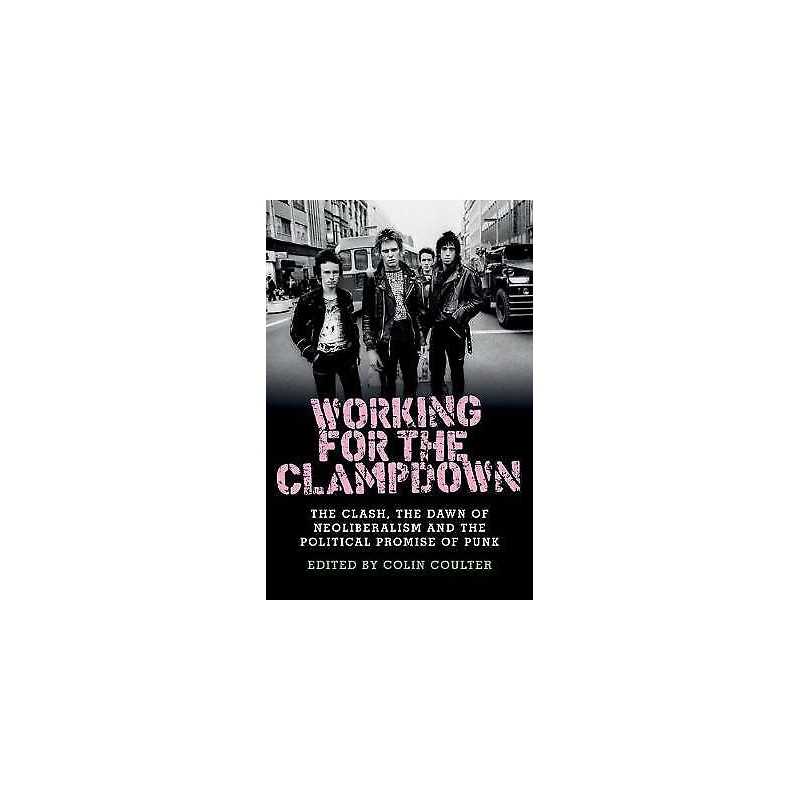 Working for the Clampdown - 9781526114211