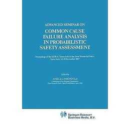 Advanced Seminar on Common Cause Failure Analysis in Probabil... - 9780792302681