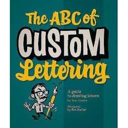The The ABC Of Custom Lettering - 9780957664975