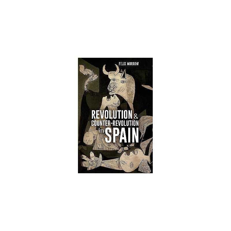 Revolution & Counter-revolution in Spain - 9781900007436