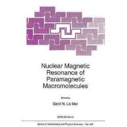 Nuclear Magnetic Resonance of Paramagnetic Macromolecules - 9789048145225