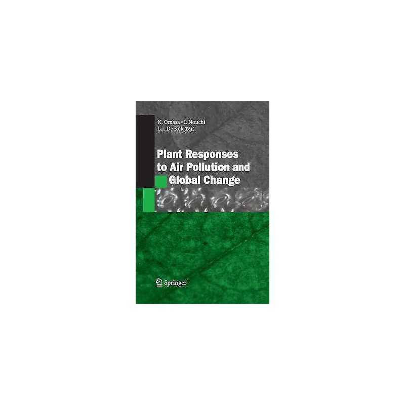 Plant Responses to Air Pollution and Global Change - 9784431546429