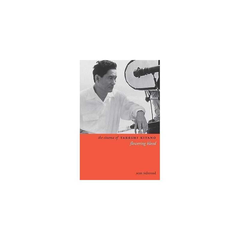 The Cinema of Takeshi Kitano - 9780231163330