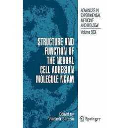 Structure and Function of the Neural Cell Adhesion Molecule NCAM - 9781461425458