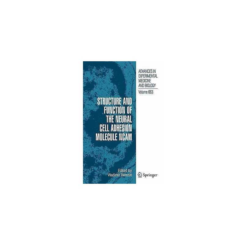 Structure and Function of the Neural Cell Adhesion Molecule NCAM - 9781461425458