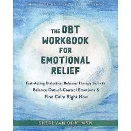 The DBT Workbook for Emotional Relief - 9781684039647