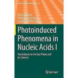 Photoinduced Phenomena in Nucleic Acids I - 9783319133706
