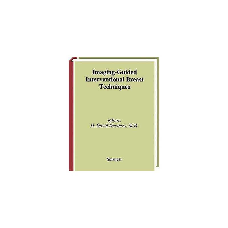 Imaging-Guided Interventional Breast Techniques - 9781441930071