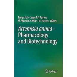Artemisia annua - Pharmacology and Biotechnology - 9783642410260