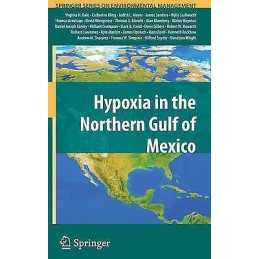 Hypoxia in the Northern Gulf of Mexico - 9780387896854