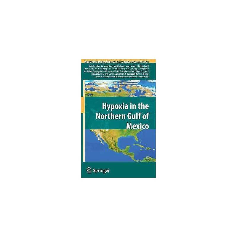 Hypoxia in the Northern Gulf of Mexico - 9780387896854