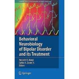 Behavioral Neurobiology of Bipolar Disorder and its Treatment - 9783642157561