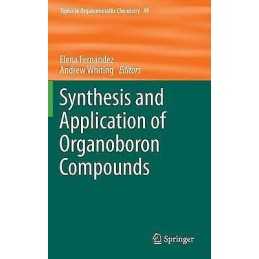 Synthesis and Application of Organoboron Compounds - 9783319130538