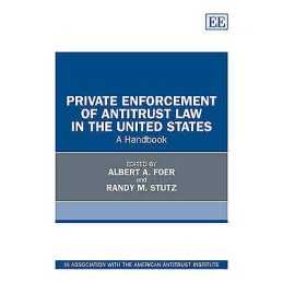 Private Enforcement of Antitrust Law in the United States - 9780857939593