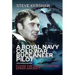 A Royal Navy Cold War Buccaneer Pilot - 9781399040129