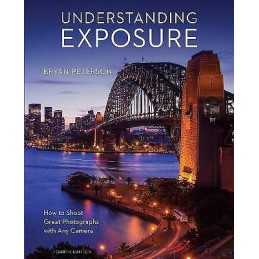 Understanding Exposure, Fourth Edition - 9781607748502