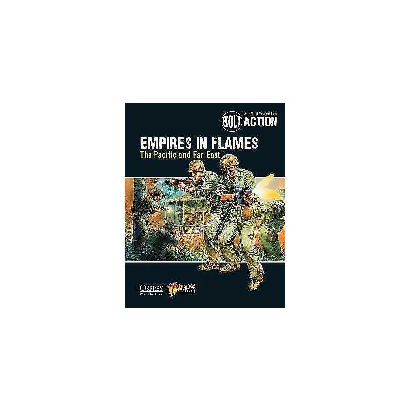Bolt Action: Empires in Flames - 9781472807403