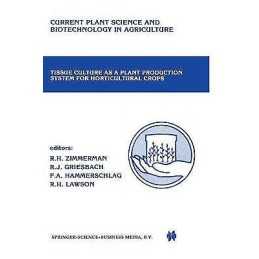 Tissue culture as a plant production system for horticultural... - 9789401084772
