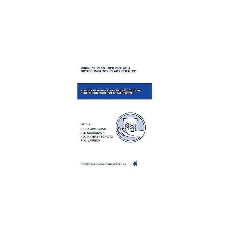Tissue culture as a plant production system for horticultural... - 9789401084772
