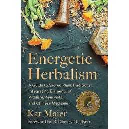 Energetic Herbalism - 9781645020820