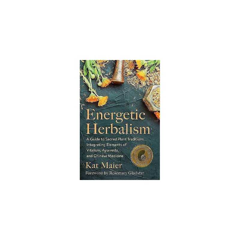 Energetic Herbalism - 9781645020820