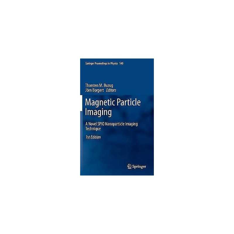 Magnetic Particle Imaging - 9783642241321