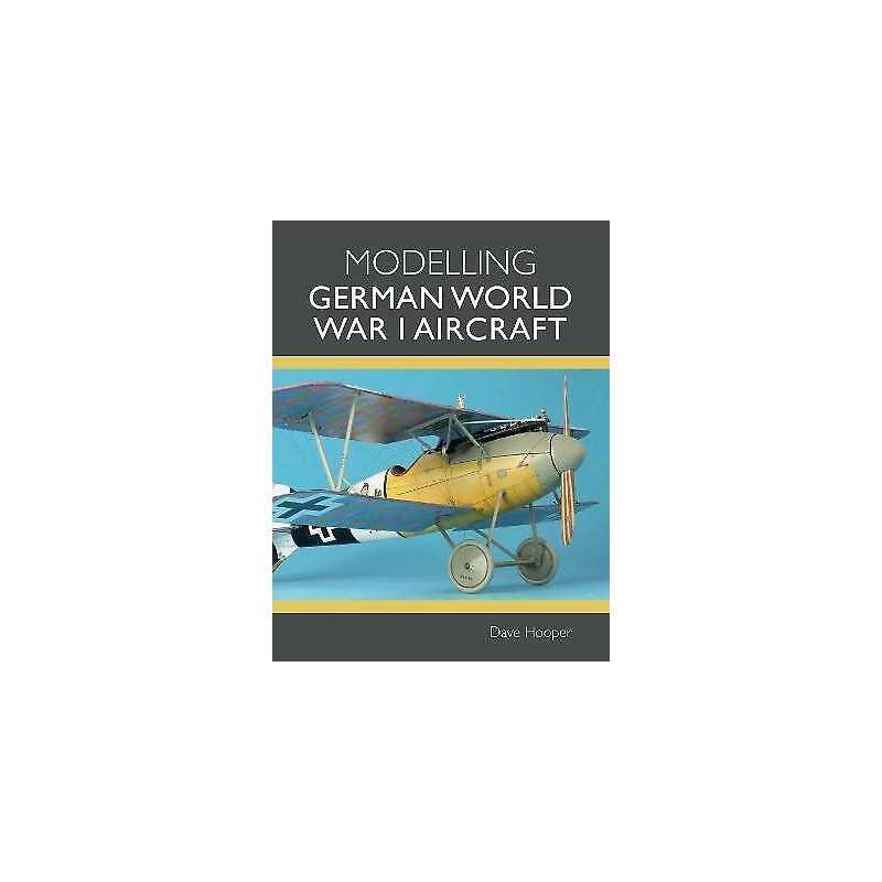 Modelling German World War I Aircraft - 9781785008849