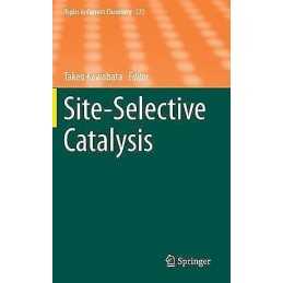 Site-Selective Catalysis - 9783319263311