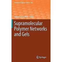 Supramolecular Polymer Networks and Gels - 9783319154039