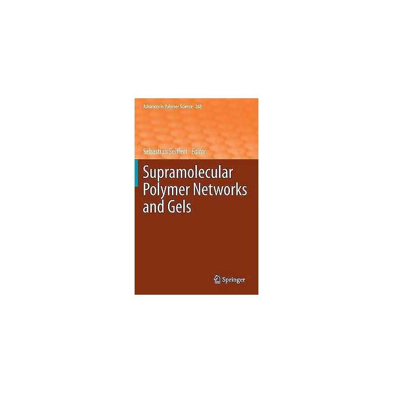 Supramolecular Polymer Networks and Gels - 9783319154039