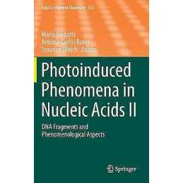 Photoinduced Phenomena in Nucleic Acids II - 9783319132716