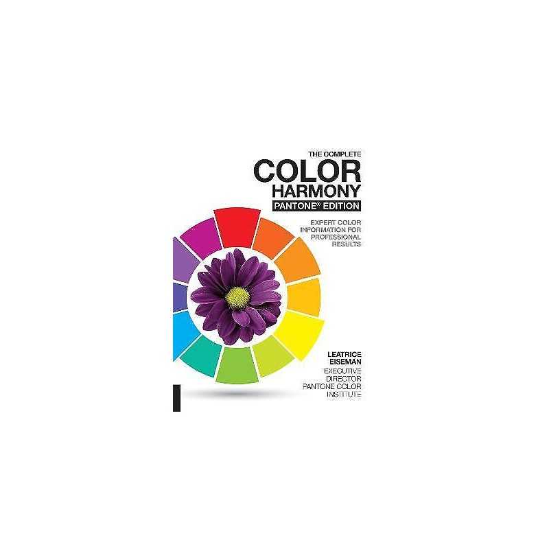 The Complete Color Harmony, Pantone Edition - 9781631592966