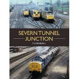The Severn Tunnel Junction - 9781785007378