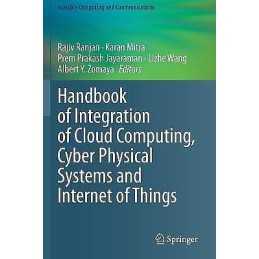 Handbook of Integration of Cloud Computing, Cyber Physical Sy... - 9783030437978