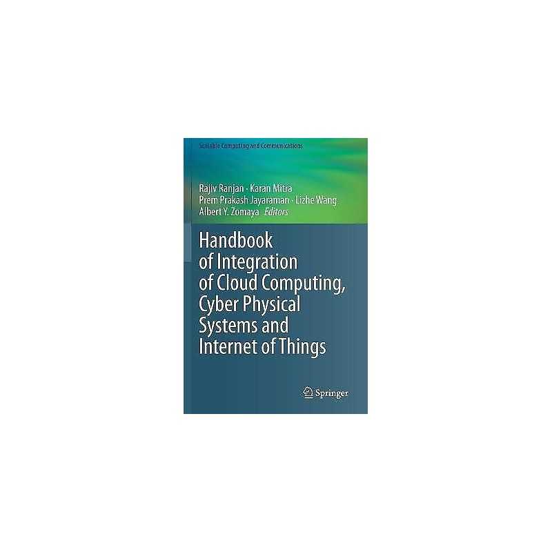 Handbook of Integration of Cloud Computing, Cyber Physical Sy... - 9783030437978