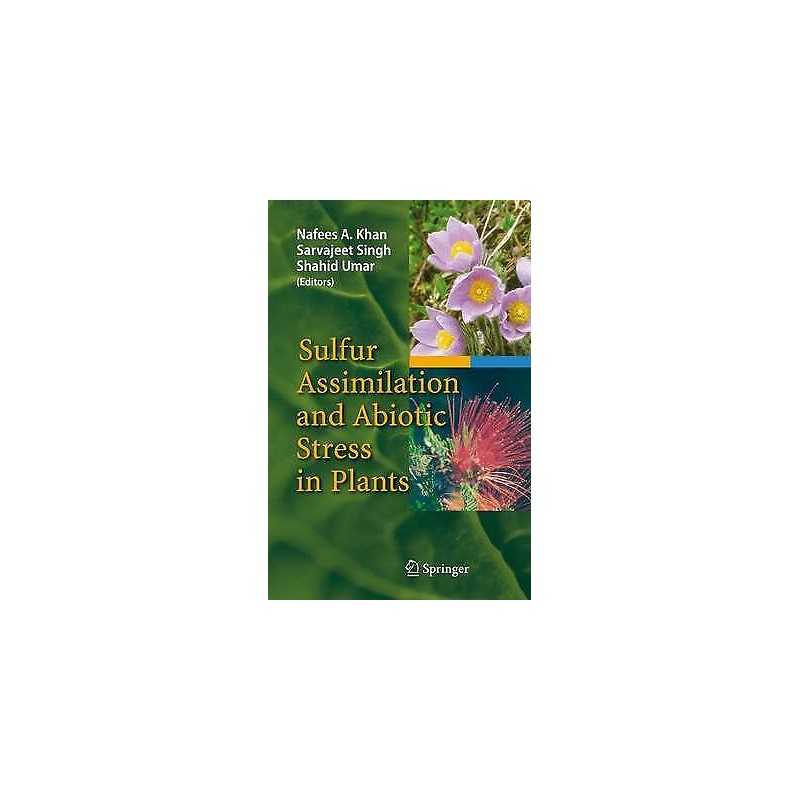 Sulfur Assimilation and Abiotic Stress in Plants - 9783642095184