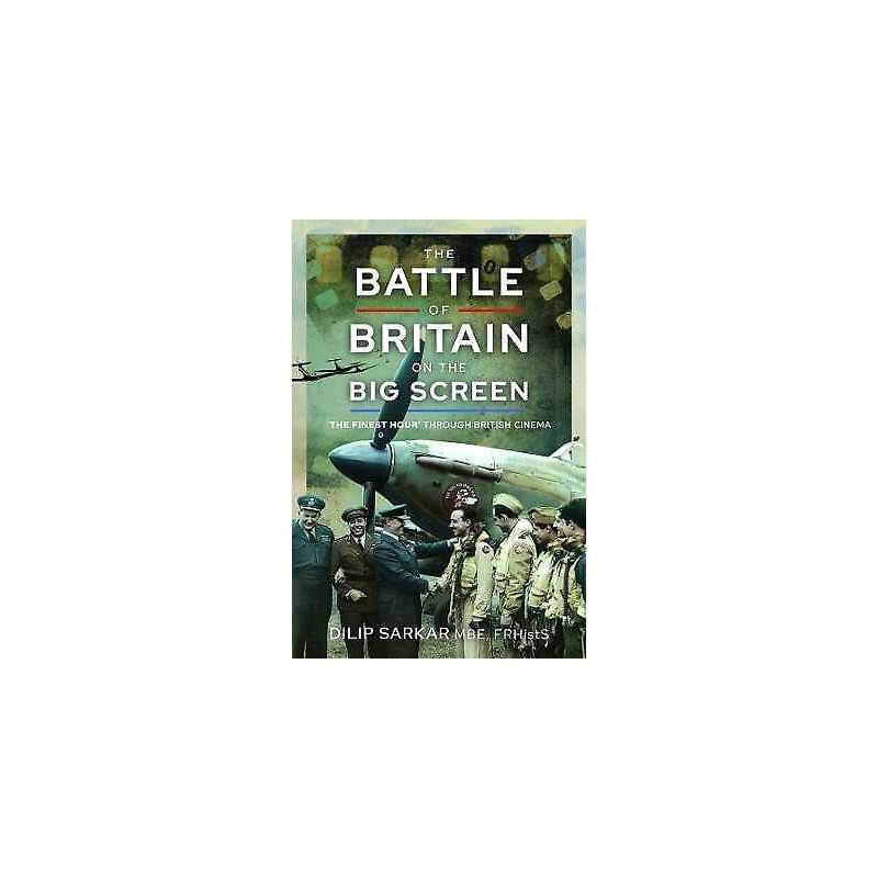 The Battle of Britain on the Big Screen - 9781399088237