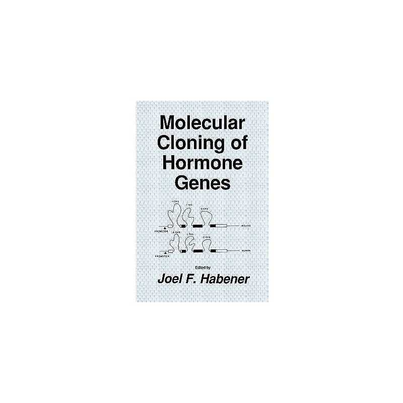 Molecular Cloning of Hormone Genes - 9781461291787