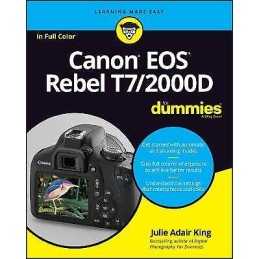 Canon EOS Rebel T7/2000D For Dummies - 9781119471561