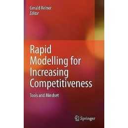 Rapid Modelling for Increasing Competitiveness - 9781848827479