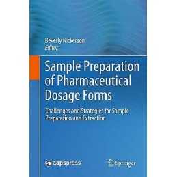 Sample Preparation of Pharmaceutical Dosage Forms - 9781489995827