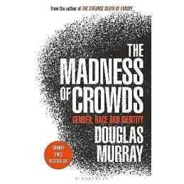 The Madness of Crowds - 9781472959959