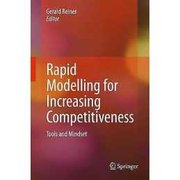 Rapid Modelling for Increasing Competitiveness - 9781849968515