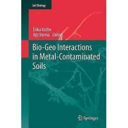 Bio-Geo Interactions in Metal-Contaminated Soils - 9783642427350