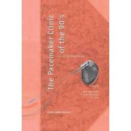 The Pacemaker Clinic of the 90s - 9780792336884