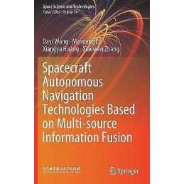 Spacecraft Autonomous Navigation Technologies Based on Multi-... - 9789811548789