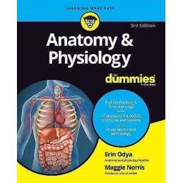 Anatomy & Physiology For Dummies - 9781119345237