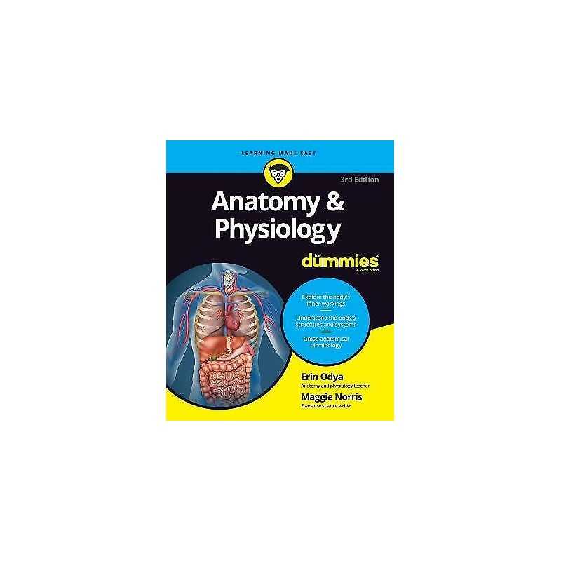 Anatomy & Physiology For Dummies - 9781119345237