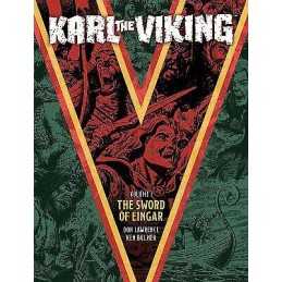 Karl the Viking Volume One: The Sword of Eingar - 9781786184627